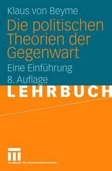 Paperback Die Politischen Theorien Der Gegenwart: Eine Einführung [German] Book