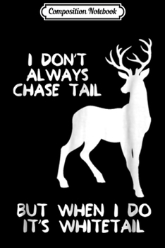 Composition Notebook: Funny Whitetail Deer Whitetail Deer Hunting  Journal/Notebook Blank Lined Ruled 6x9 100 Pages
