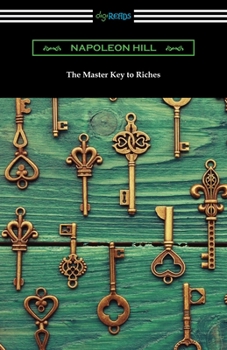 Paperback The Master Key to Riches Book