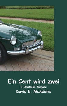 Hardcover Ein Cent wird zwei: Wie aus einem Cent in nur 23 Tagen 41.943,04 wurden [German] Book