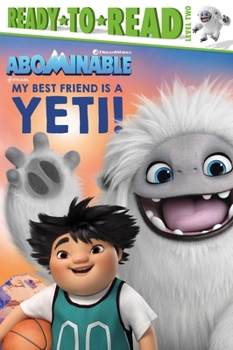 Hardcover My Best Friend Is a Yeti!: Ready-To-Read Level 2 Book