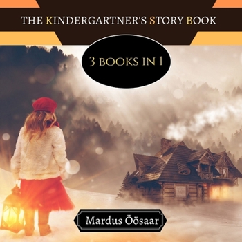 Paperback The Kindergartener's Story Book: 3 Books In 1 Book