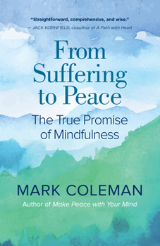 Paperback From Suffering to Peace: The True Promise of Mindfulness Book