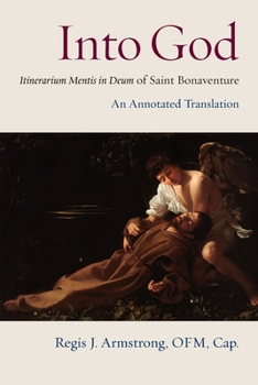 Paperback Into God: Itinerarium Mentis in Deum of Saint Bonaventure Book