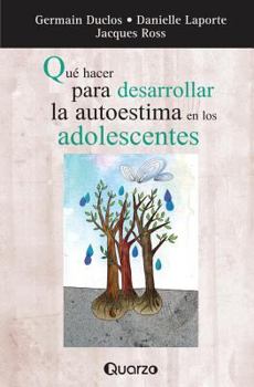 Paperback Que hacer para desarrollar la autoestima en los adolescentes [Spanish] Book
