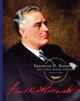 Library Binding Franklin D. Roosevelt: Our Thirty-Second President Book