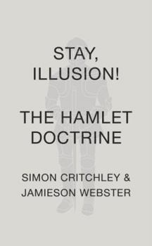 Hardcover Stay, Illusion!: The Hamlet Doctrine Book