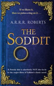 The Soddit or, Let's Cash in Again - Book #1 of the Cardboard Box of the Rings