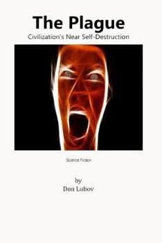Paperback The Plague: Civilization's Near Self-Destruction Book
