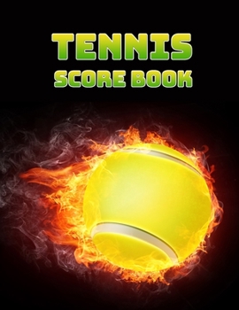 Paperback Tennis Score Book: Game Record Keeper for Singles or Doubles Play - Ball on Fire Design Book