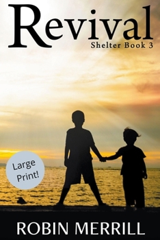 Revival - Book #3 of the Shelter
