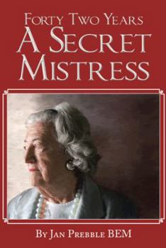 Hardcover Forty Two Years a Secret Mistress Book