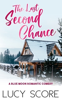 The Last Second Chance (Blue Moon #3)