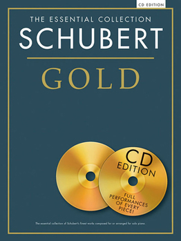 Hardcover Schubert Gold: The Essential Collection with CDs of Performances Book