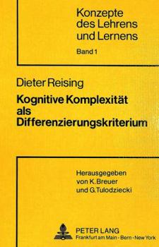 Paperback Kognitive Komplexitaet ALS Differenzierungskriterium: Entwicklung Und Evaluation Eines Unterrichtskonzepts Fuer Die Berufsfachschule [German] Book