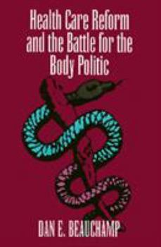 Paperback Health Care Reform and the Battle for the Body Politic Book