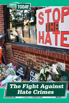 Library Binding The Fight Against Hate Crimes Book
