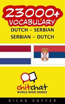Paperback 23000+ Dutch - Serbian Serbian - Dutch Vocabulary [Dutch] Book