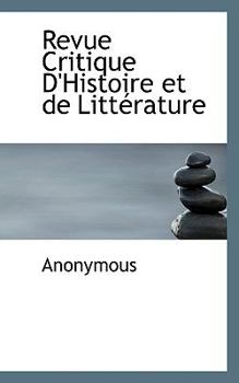 Paperback Revue Critique d'Histoire Et de Litt?rature [French] Book