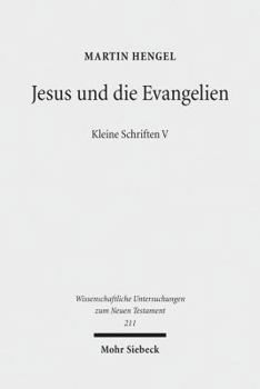 Paperback Jesus Und Die Evangelien: Kleine Schriften V [German] Book