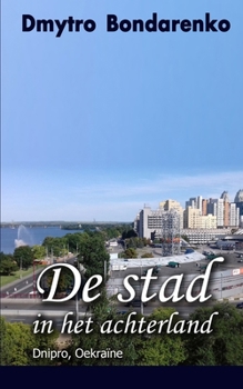 Paperback De stad in het achterland: Verhalen met een onverwachte ontknoping [Dutch] Book