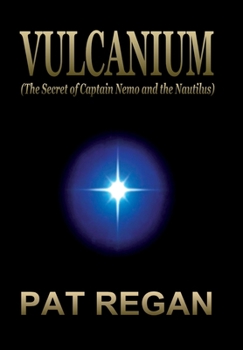 Hardcover Vulcanium: (The Secret of Captain Nemo and the Nautilus) Book