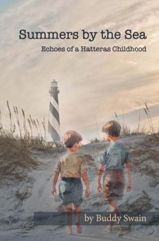 Paperback Summers by the Sea: Echos of a Hatteras Childhood Book
