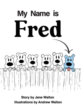 Hardcover My Name is Fred Book