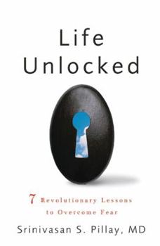 Hardcover Life Unlocked: 7 Revolutionary Lessons to Overcome Fear Book