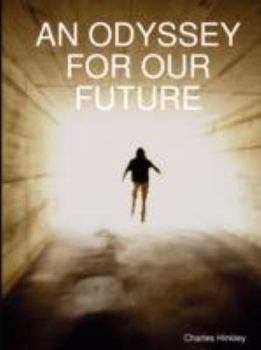 Paperback An Odyssey for Our Future Book