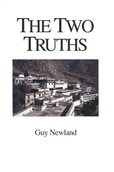 Paperback The Two Truths: In the Madhyamika Philosophy of the Gelukba Order of Tibetan Buddhism Book