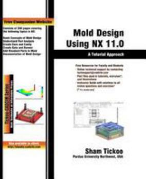 Paperback Mold Design Using NX 11.0: A Tutorial Approach Book