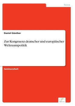 Paperback Zur Kongruenz deutscher und europäischer Weltraumpolitik [German] Book