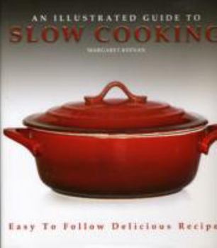 Hardcover An Illustrated Guide to Slow Cooking Book