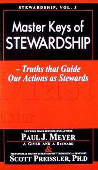 Paperback Master Keys of Stewardship: Truths That Guide Our Actions as Stewards Book