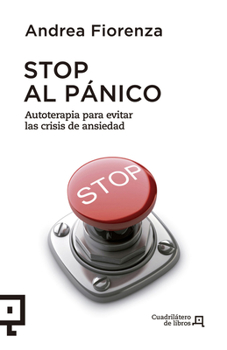 Paperback Stop Al Pánico: Autoterapia Para Evitar Las Crisis de Ansiedad Book