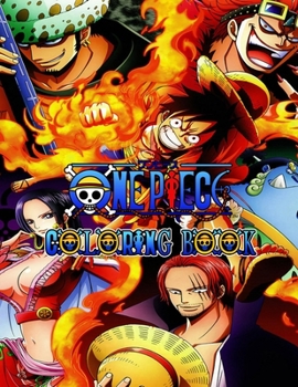 One Piece Coloring Book: More then 50 illustrations high quality. One Piece Manga, One Piece GOLD ,One Piece Coloring Book , One Piece ,Manga, Anime Coloring Book ...