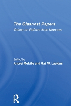 Paperback The Glasnost Papers: Voices On Reform From Moscow Book