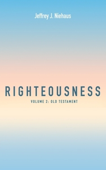 Paperback Righteousness, Volume 2: Old Testament Book