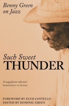 Paperback Such Sweet Thunder: Benny Green on Jazz Book