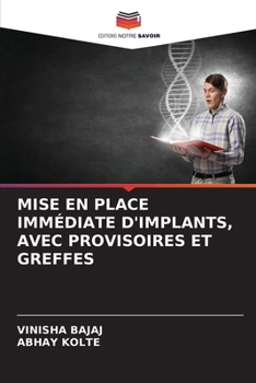 Mise En Place Immédiate d'Implants, Avec Provisoires Et Greffes (French Edition)