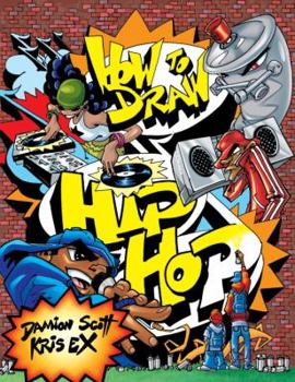 Paperback How to Draw Hip Hop Book