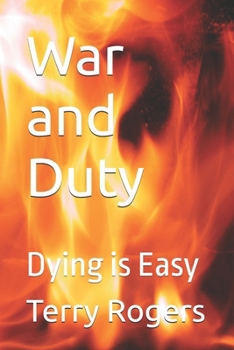 Paperback War and Duty: Dying is Easy Book
