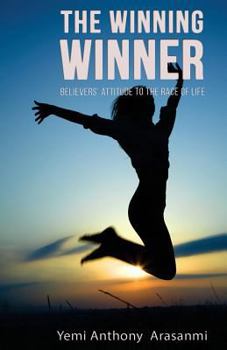 Paperback The Winning Winner: Believers' Attitude to the Race of Life Book