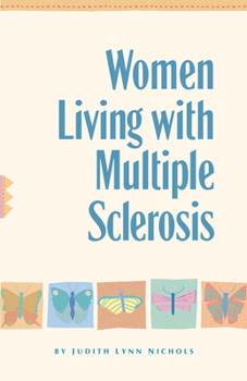 Paperback Women Living with Multiple Sclerosis: Conversations on Living, Laughing and Coping Book