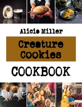 Paperback Creature Cookies: Must-try caramel coconut cookie Recipes Book