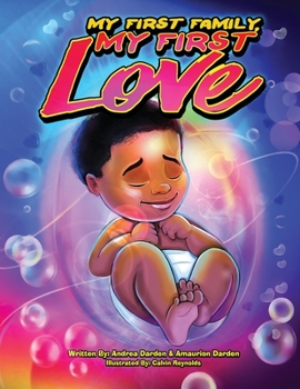 Paperback My First Family, My First Love Book
