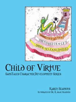 Hardcover Child of Virtue: SamiTales Character Development Series Book