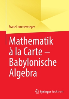 Paperback Mathematik À La Carte - Babylonische Algebra [German] Book