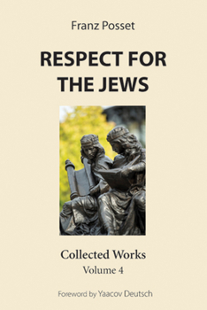 Paperback Respect for the Jews: Collected Works, Volume 4 Book